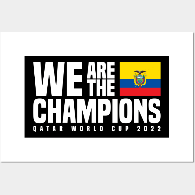 Qatar World Cup Champions 2022 - Ecuador Wall Art by Den Vector